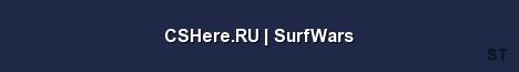 CSHere RU SurfWars Server Banner