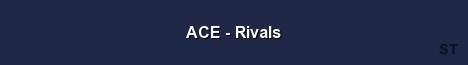 ACE Rivals Server Banner