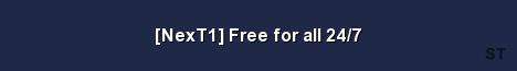 NexT1 Free for all 24 7 Server Banner