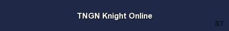 TNGN Knight Online Server Banner
