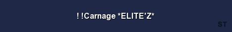 Carnage ELITE Z Server Banner