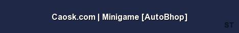 Caosk com Minigame AutoBhop Server Banner