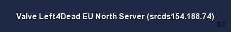Valve Left4Dead EU North Server srcds154 188 74 Server Banner