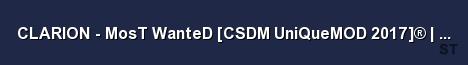 CLARION MosT WanteD CSDM UniQueMOD 2017 de dust2 Server Banner