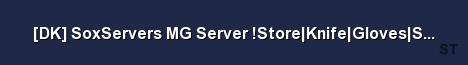 DK SoxServers MG Server Store Knife Gloves Skins Timer Server Banner