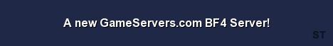 A new GameServers com BF4 Server Server Banner