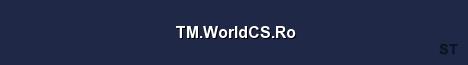 TM WorldCS Ro Server Banner