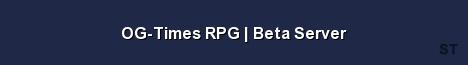OG Times RPG Beta Server 