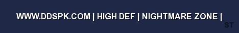 WWW DDSPK COM HIGH DEF NIGHTMARE ZONE Server Banner