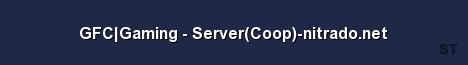 GFC Gaming Server Coop nitrado net Server Banner