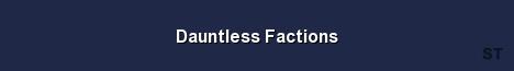 Dauntless Factions Server Banner