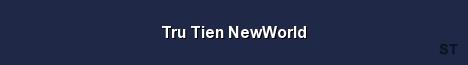 Tru Tien NewWorld Server Banner