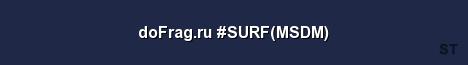 doFrag ru SURF MSDM 