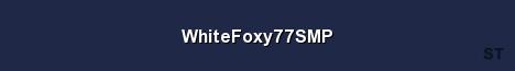 WhiteFoxy77SMP Server Banner