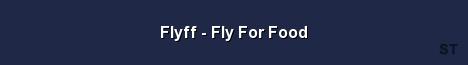 Flyff Fly For Food Server Banner
