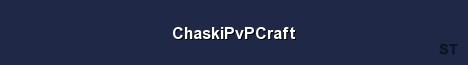 ChaskiPvPCraft Server Banner