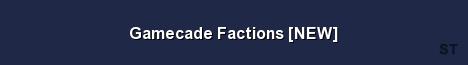 Gamecade Factions NEW Server Banner