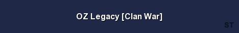OZ Legacy Clan War 