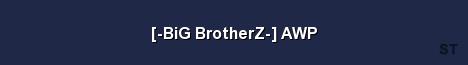 BiG BrotherZ AWP Server Banner