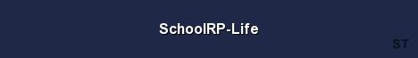 SchoolRP Life Server Banner