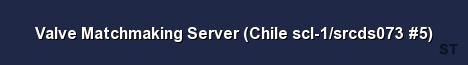 Valve Matchmaking Server Chile scl 1 srcds073 5 