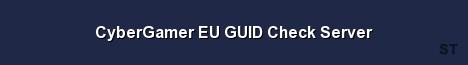 CyberGamer EU GUID Check Server Server Banner