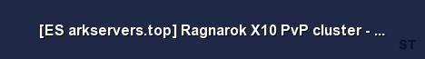 ES arkservers top Ragnarok X10 PvP cluster v276 12 Server Banner