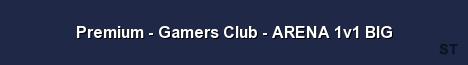 Premium Gamers Club ARENA 1v1 BIG Server Banner