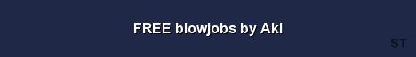 FREE blowjobs by Akl Server Banner