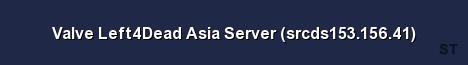 Valve Left4Dead Asia Server srcds153 156 41 Server Banner