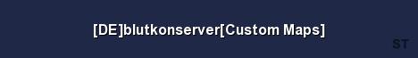 DE blutkonserver Custom Maps Server Banner