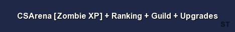 CSArena Zombie XP Ranking Guild Upgrades 