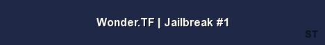 Wonder TF Jailbreak 1 Server Banner