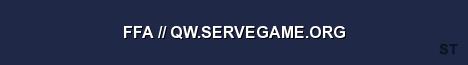 FFA QW SERVEGAME ORG Server Banner