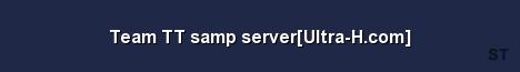 Team TT samp server Ultra H com Server Banner