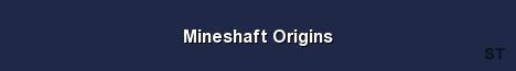 Mineshaft Origins Server Banner
