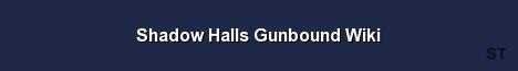 Shadow Halls Gunbound Wiki Server Banner
