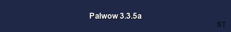 Palwow 3 3 5a Server Banner