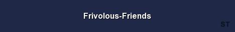 Frivolous Friends Server Banner