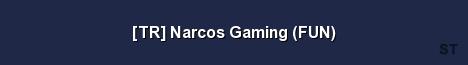 TR Narcos Gaming FUN Server Banner