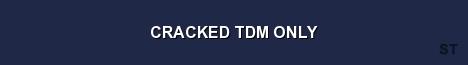 CRACKED TDM ONLY Server Banner