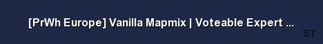 PrWh Europe Vanilla Mapmix Voteable Expert Bots Server Banner