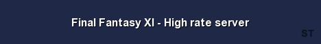 Final Fantasy XI High rate server Server Banner