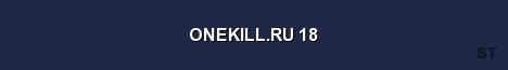 ONEKILL RU 18 Server Banner