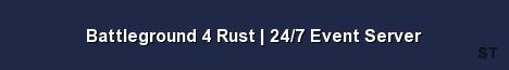 Battleground 4 Rust 24 7 Event Server 