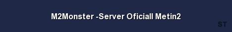 M2Monster Server Oficiall Metin2 Server Banner