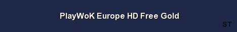 PlayWoK Europe HD Free Gold Server Banner