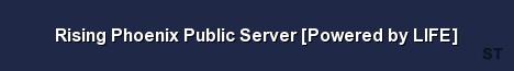 Rising Phoenix Public Server Powered by LIFE Server Banner