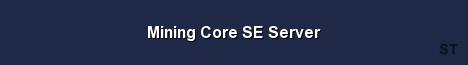 Mining Core SE Server Server Banner