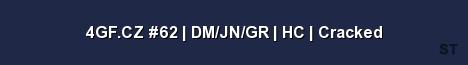 4GF CZ 62 DM JN GR HC Cracked Server Banner